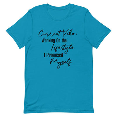 Current Vibe: Working on the Lifestyle Women's T-Shirt- Black Font Aqua S 