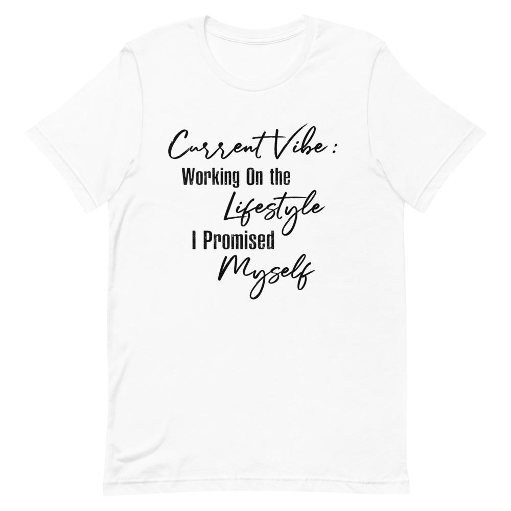 Current Vibe: Working on the Lifestyle Women's T-Shirt- Black Font White S 