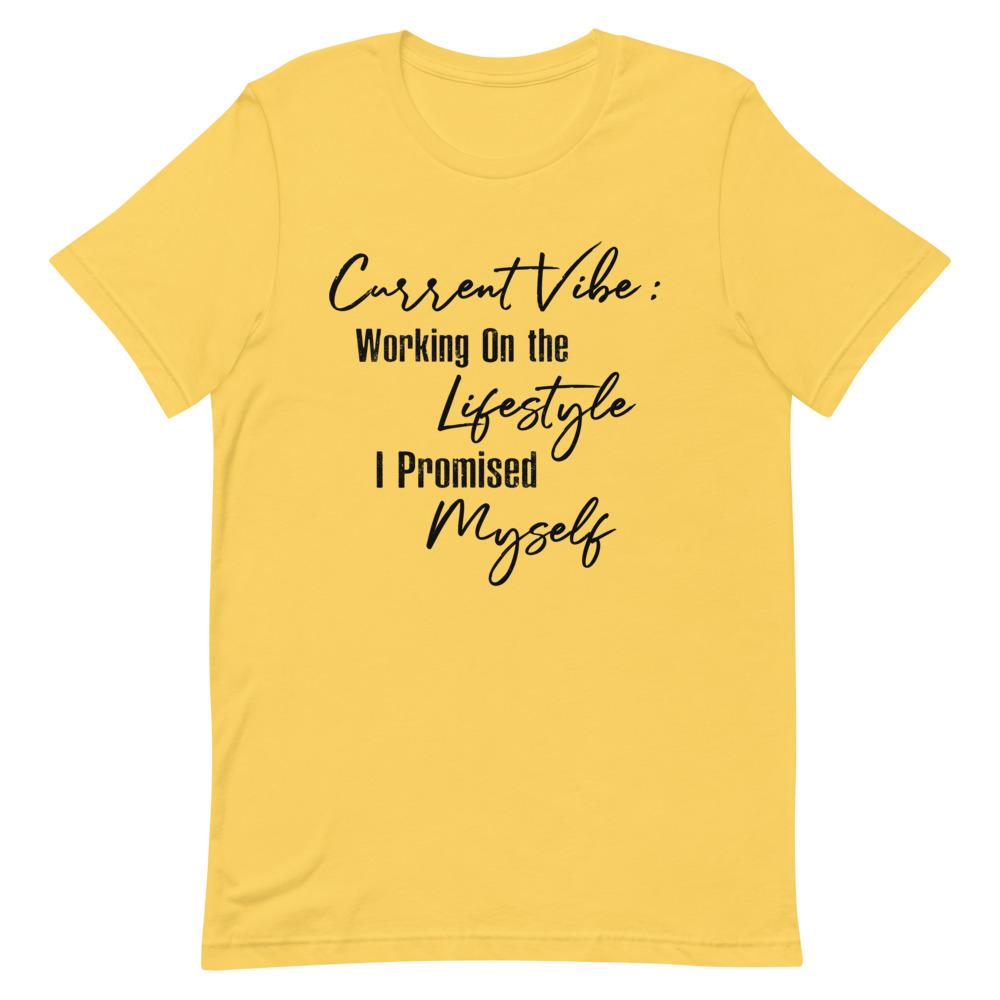 Current Vibe: Working on the Lifestyle Women's T-Shirt- Black Font Yellow S 