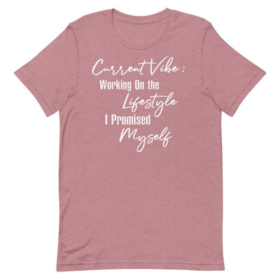 Current Vibe: Working on the Lifestyle Women's T-Shirt- White Font Heather Orchid S 