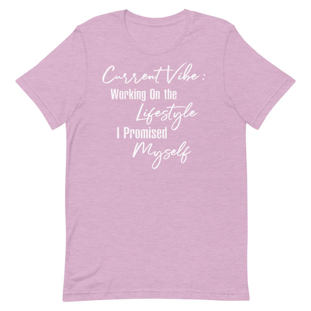 Current Vibe: Working on the Lifestyle Women's T-Shirt- White Font Heather Prism Lilac S 
