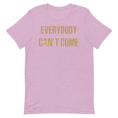 Everybody Can't Come Short Sleeve T-Shirt Heather Prism Lilac S 