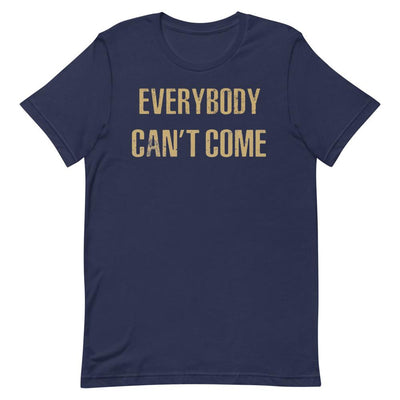 Everybody Can't Come Short Sleeve T-Shirt Navy S 