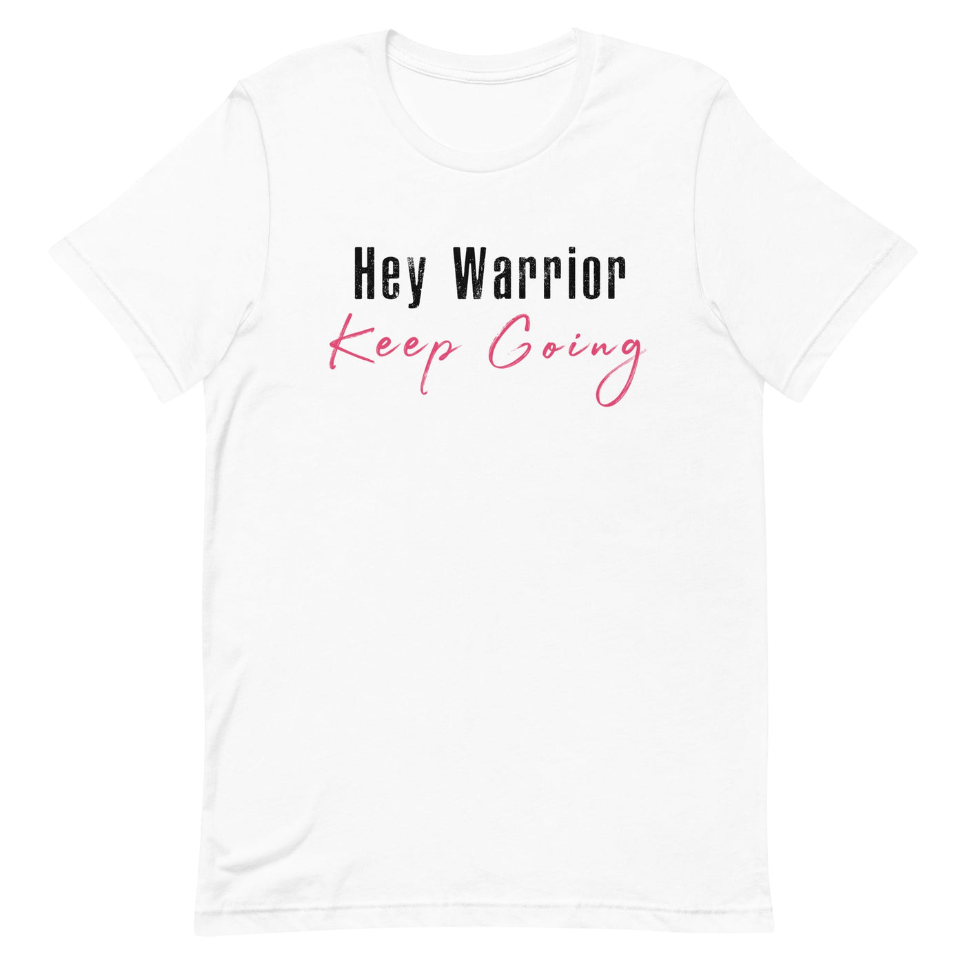 HEY WARRIOR KEEP GOING WOMEN'S T-SHIRT- BLACK AND PINK FONT White S 