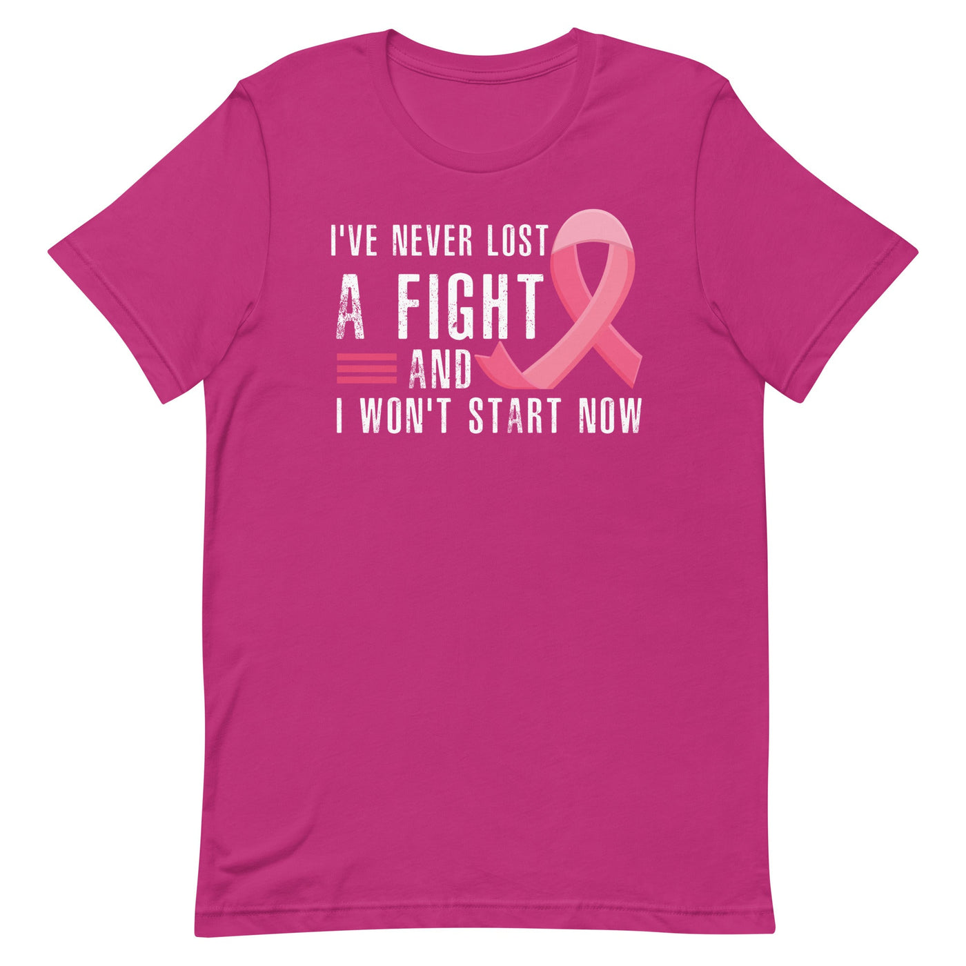 I NEVER LOST A FIGHT AND I WON'T START NOW WOMEN'S T-SHIRT- WHITE AND PINK FONT Berry S 