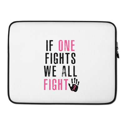 If One Fights, We All Fight Laptop Sleeve 15″ 