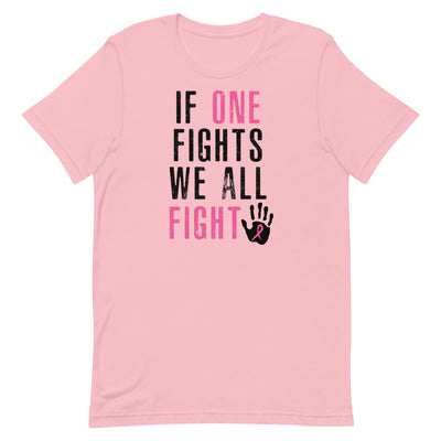 IF ONE FIGHTS WE ALL FIGHT WOMEN'S SHIRT - PINK AND BLACK FONT Pink S 