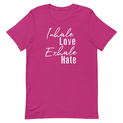 INHALE LOVE EXHALE HATE WOMEN'S T-SHIRT (WHITE FONT) Berry S 