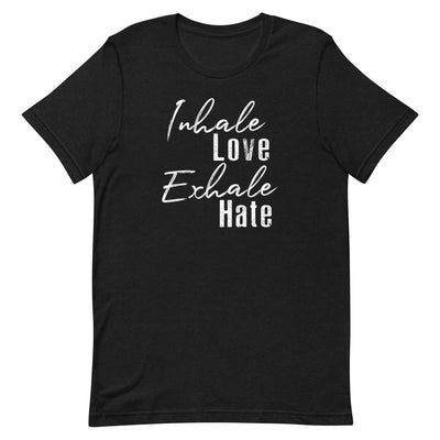 INHALE LOVE EXHALE HATE WOMEN'S T-SHIRT (WHITE FONT) Black Heather S 