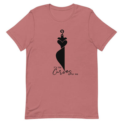 It's the Curves for Me Short-Sleeve Unisex T-Shirt Mauve L 
