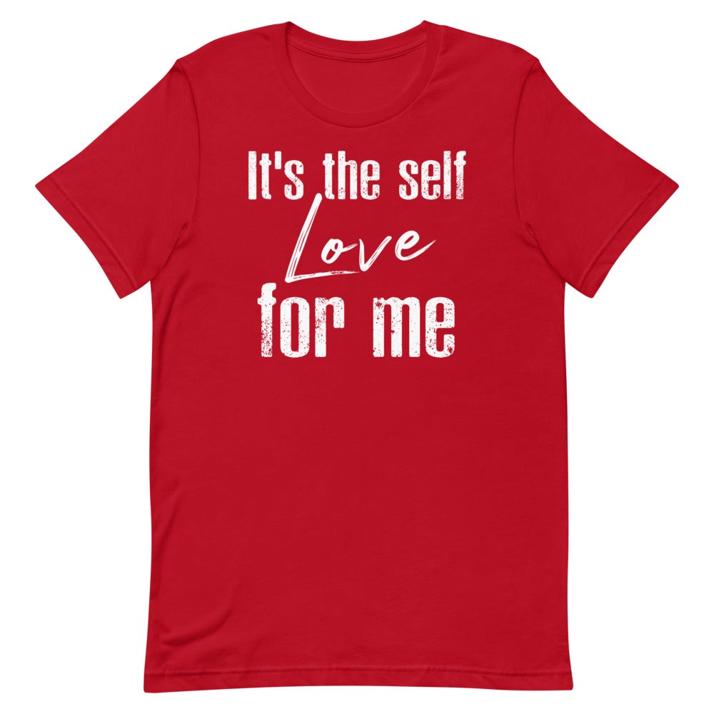 IT'S THE SELF LOVE FOR ME WOMEN'S T- SHIRT (WHITE FONT) Red S 