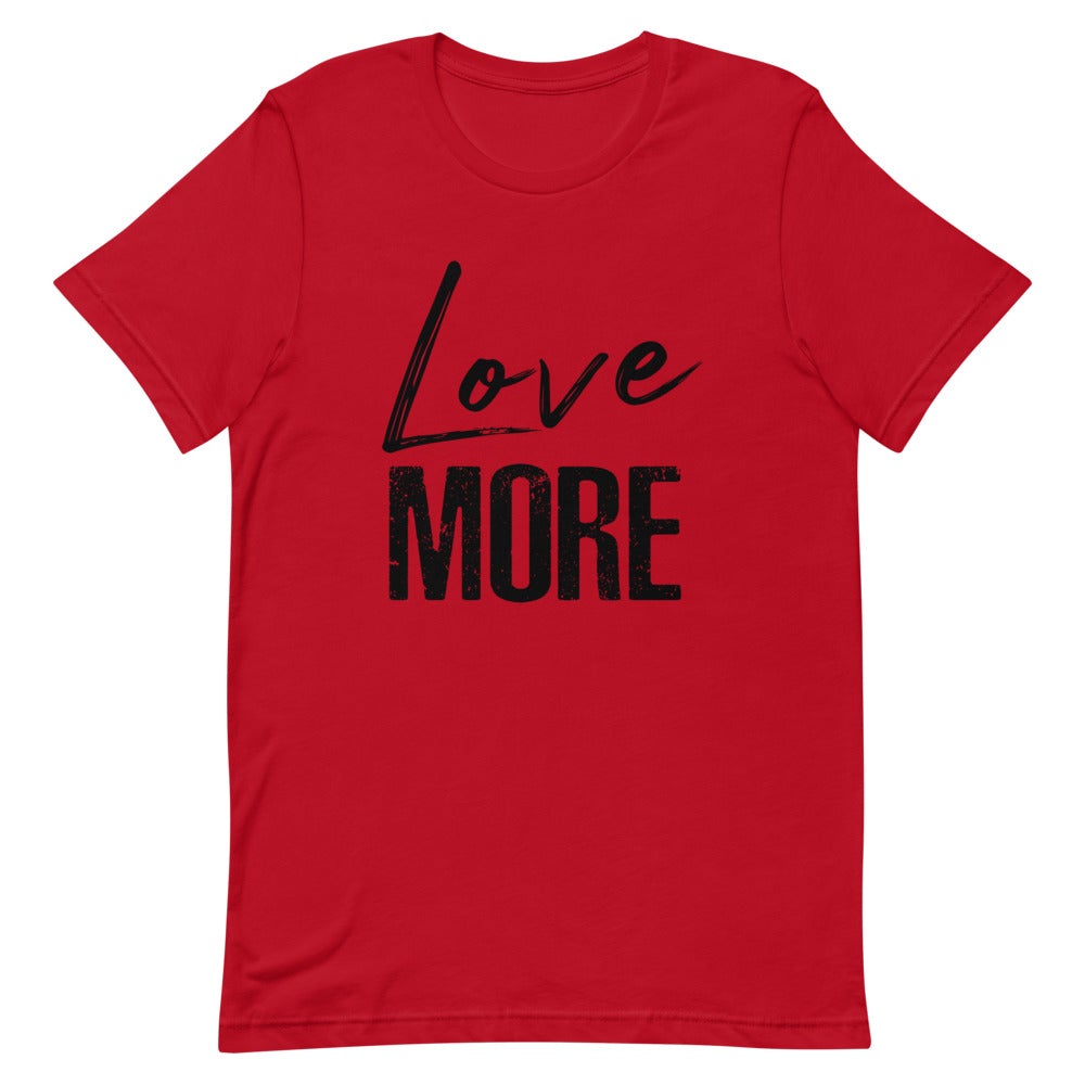 LOVE MORE WOMEN'S T- SHIRT (BLACK FONT) Red S 