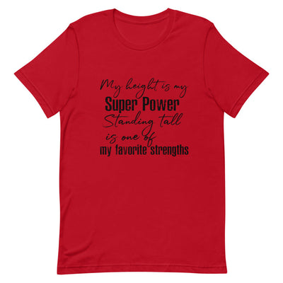 MY HEIGHT IS MY SUPER POWER WOMEN'S T-SHIRT- BLACK FONT Red S 