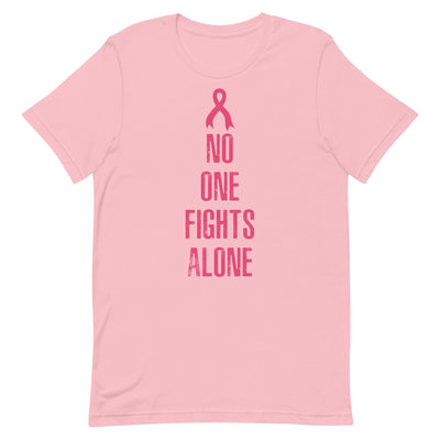 NO ONE FIGHTS ALONE WOMEN'S T-SHIRT- PINK FONT Pink S 