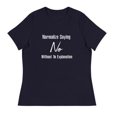 Normalize Saying No Women's T-Shirt- White Font Navy S 