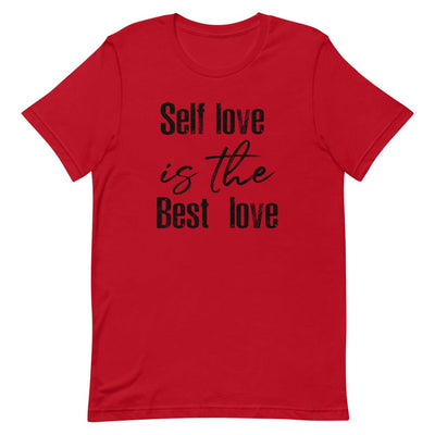 SELF LOVE IS THE BEST LOVE WOMEN'S T- SHIRT (BLACK FONT) Red S 
