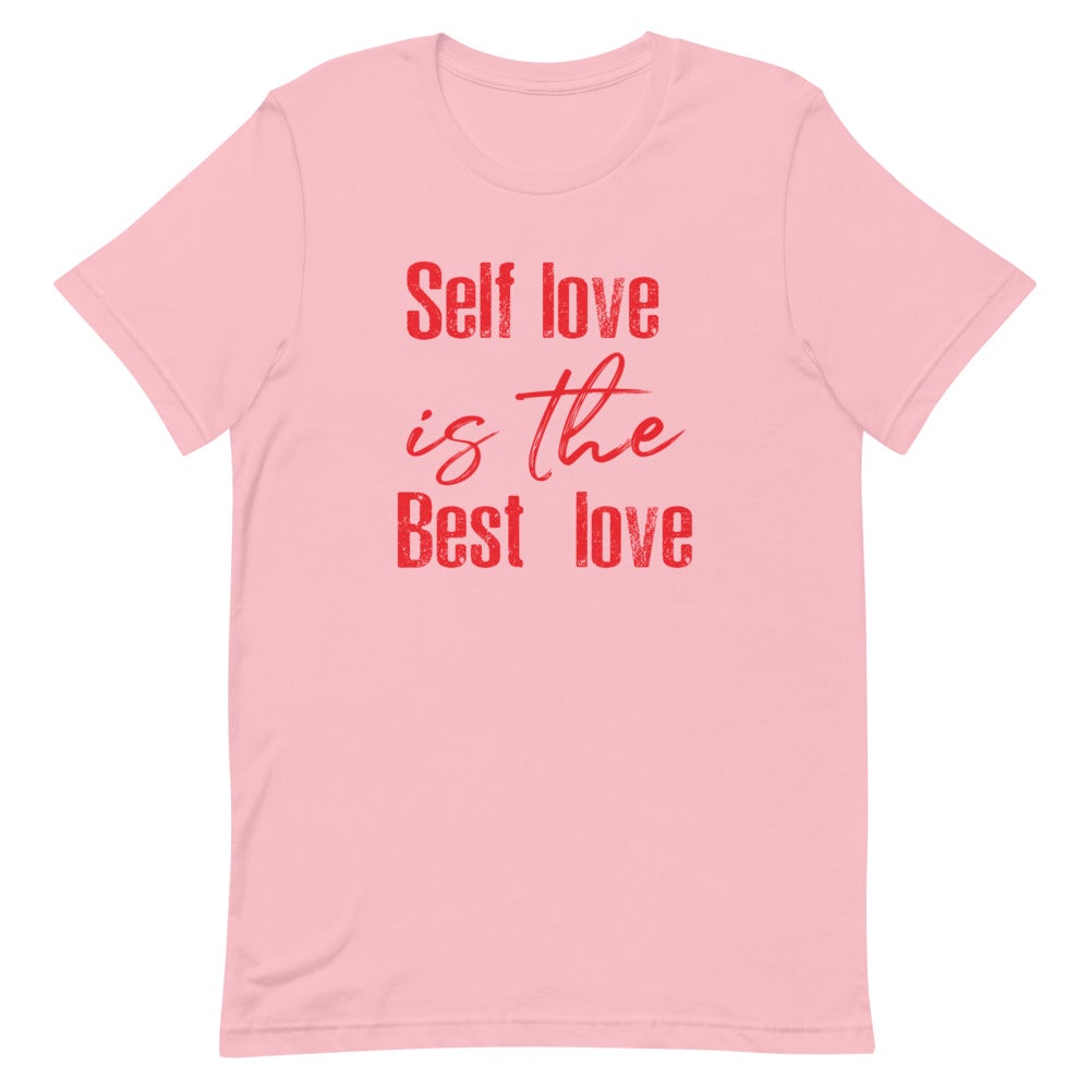 SELF LOVE IS THE BEST LOVE WOMEN'S T- SHIRT (RED FONT) Pink S 
