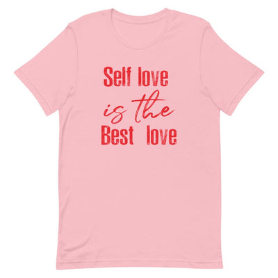 SELF LOVE IS THE BEST LOVE WOMEN'S T- SHIRT (RED FONT) Pink S 