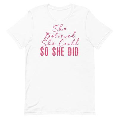 SHE BELIEVED SHE COULD SO SHE DID - PINK FONT White S 