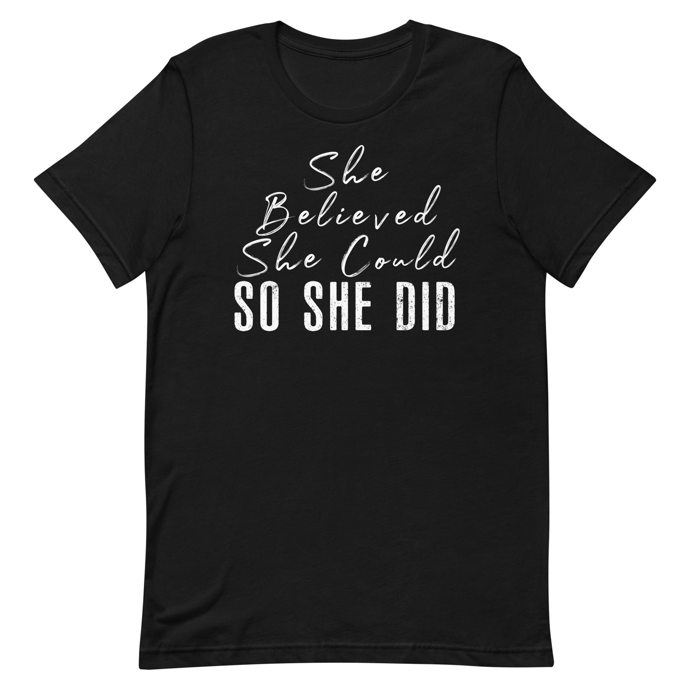 SHE BELIEVED SHE COULD SO SHE DID - WHITE FONT Black S 