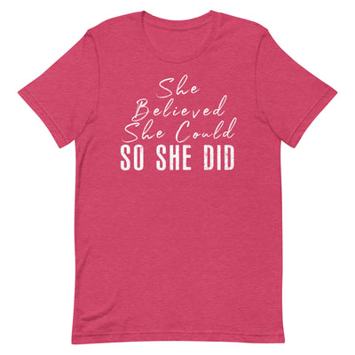 SHE BELIEVED SHE COULD SO SHE DID - WHITE FONT Heather Raspberry S 