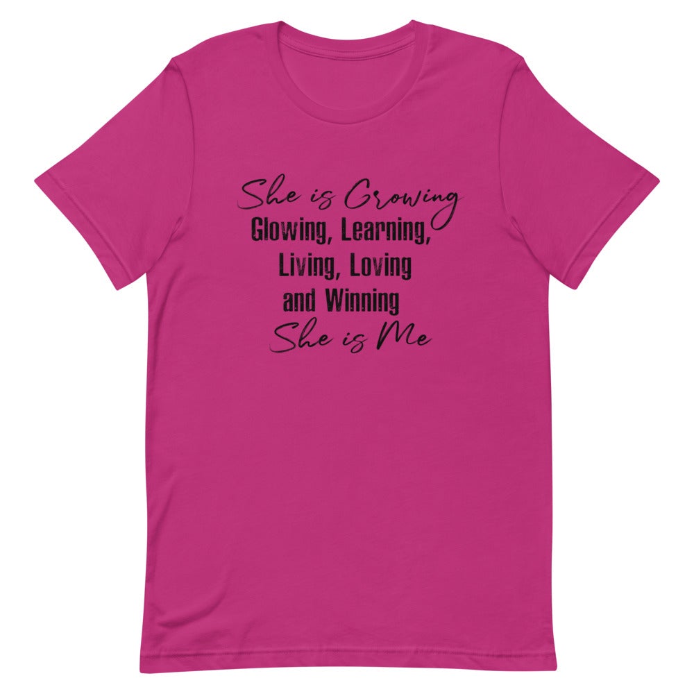SHE IS GROWING, GLOWING, LEARNING, LIVING, LOVING AND WINNING. SHE IS ME WOMEN'S T- SHIRT (BLACK FONT) Berry S 
