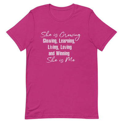 SHE IS GROWING, GLOWING, LEARNING, LIVING, LOVING AND WINNING SHE IS ME WOMEN'S T- SHIRT (WHITE FONT) Berry S 