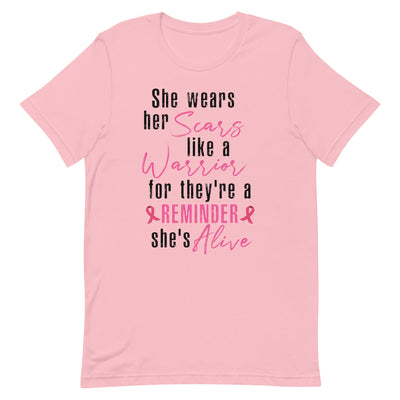 SHE WEARS HER SCARS LIKE A WARRIOR FOR THEY'RE A REMINDER SHE'S ALIVE WOMEN'S T-SHIRT- BLACK AND PINK FONT Pink S 