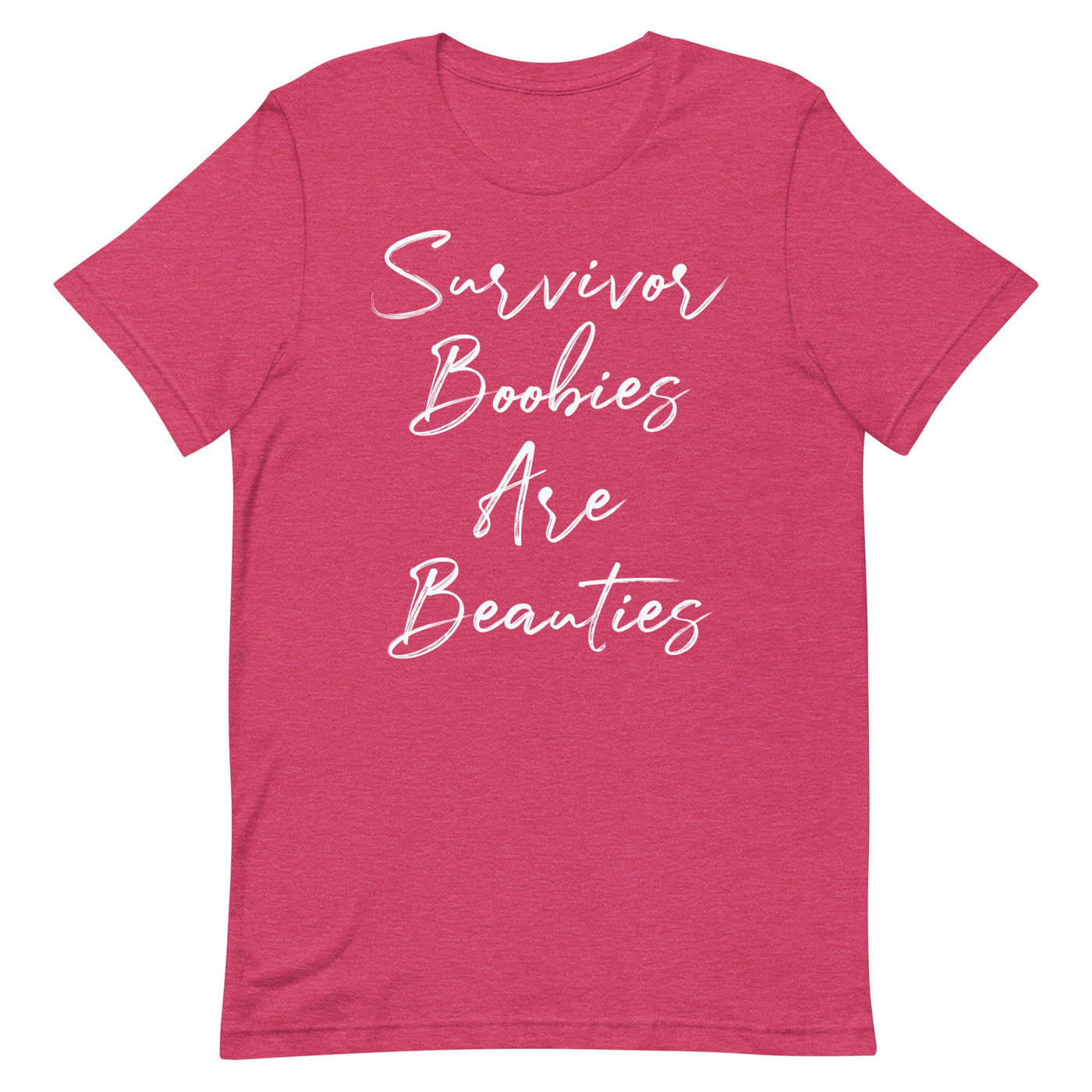 SURVIVOR BOOBIES ARE BEAUTIES WOMEN'S SHIRT - WHITE FONT Heather Raspberry S 